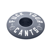 Fuck Your Cants Bicycle Headset Cap